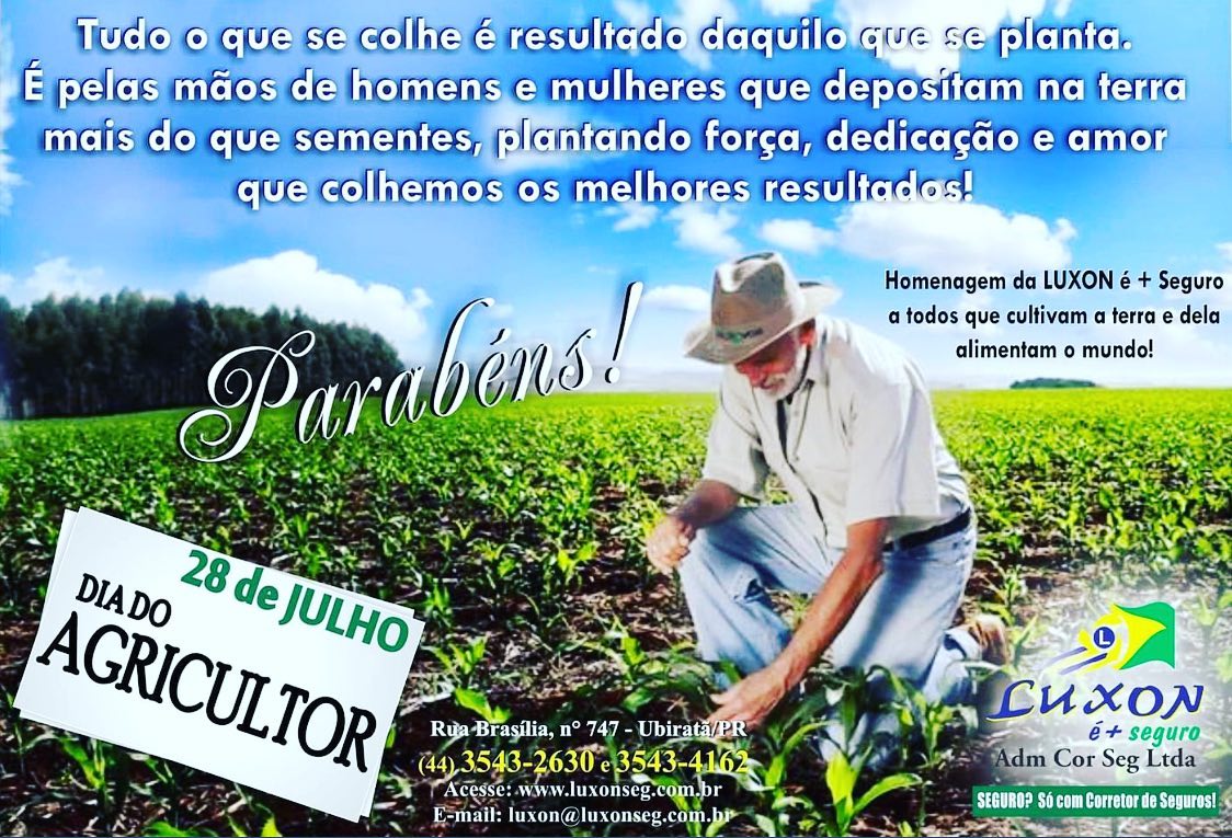 Parabéns Agricultor: Homenagem da Luxon é + Seguro a todos que cultivam a terra e dela alimentam o mundo