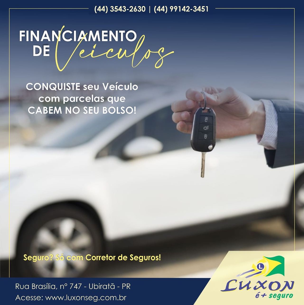 Financie seu veículo na Luxon é + Seguro