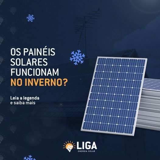 LIGA Energia Solar: Painéis solares funcionam no inverno?