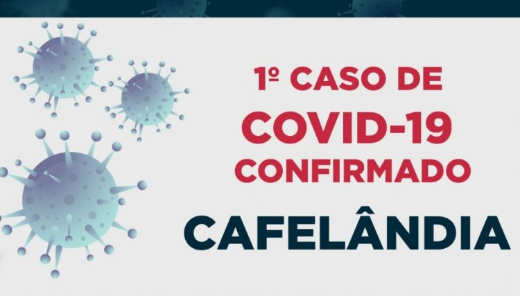 Cafelândia registra o 1º caso positivo de COVID-19