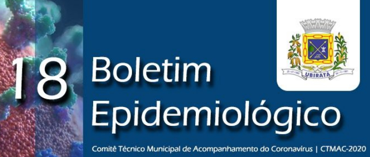 Secretaria de Saúde divulga 18º Boletim Epidemiológico com informações sobre o Coronavírus em Ubiratã