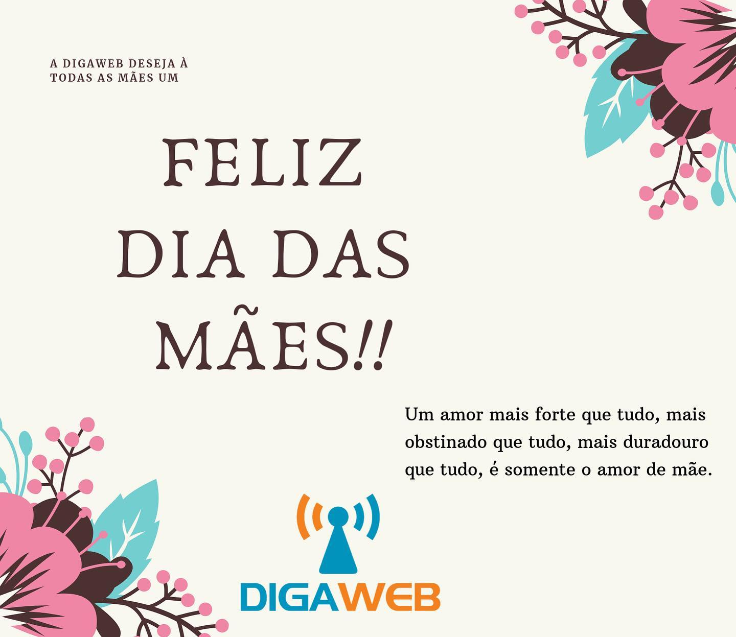 Parabéns Mamãe: Mensagem da Digaweb Provedor de Internet