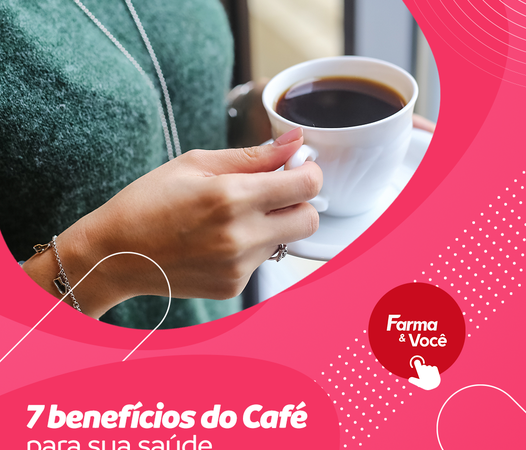 Moritafarma Farma & Farma: 7 benefícios do café para sua saúde