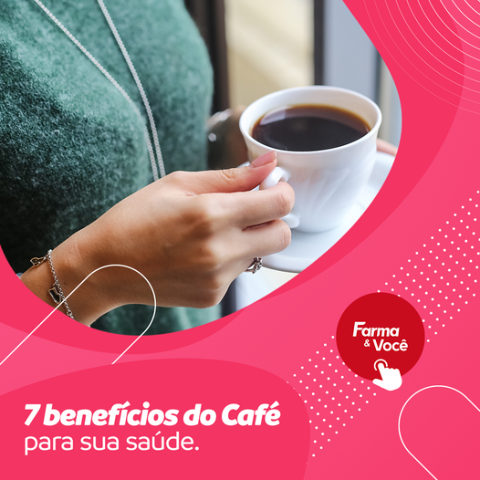 Moritafarma Farma & Farma: 7 benefícios do café para sua saúde