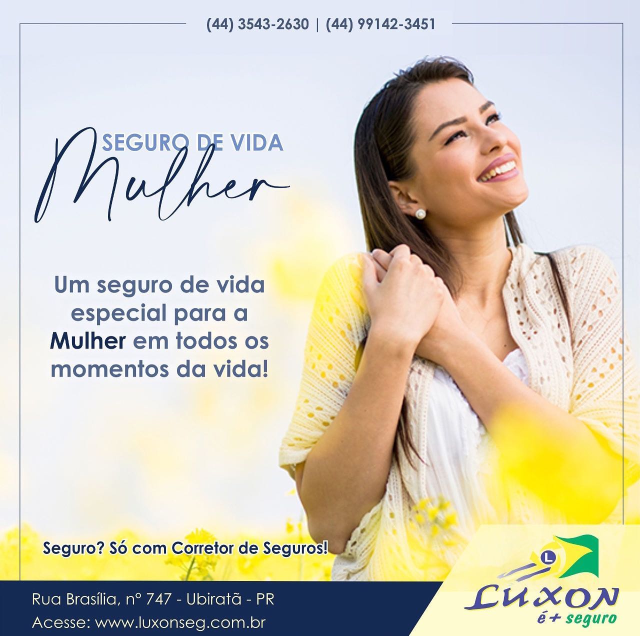 Luxon é + Seguro: Seguro de Vida Mulher