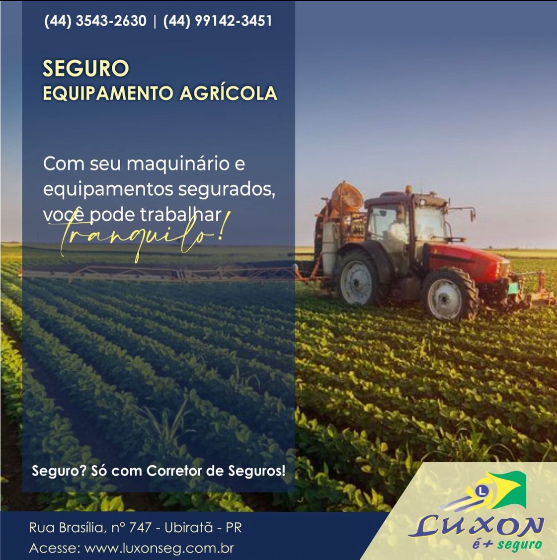 Faça o seguro de seu maquinário agrícola na Luxon é + Seguro e trabalhe tranquilo