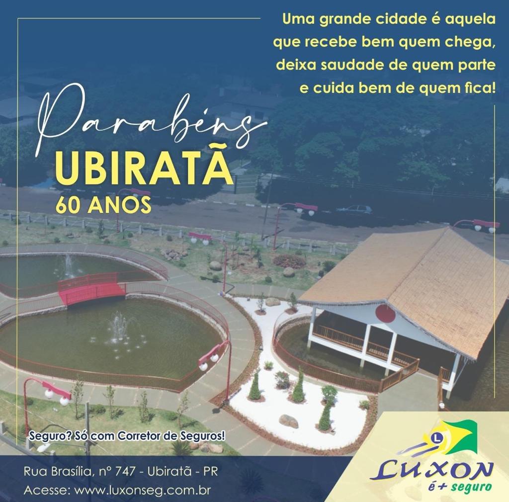 Parabéns Ubiratã 60 anos: Mensagem da Luxon é + Seguro