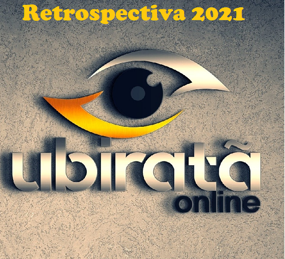 Retrospectiva 2021: Relembre os principais fatos que marcaram Ubiratã em 2021