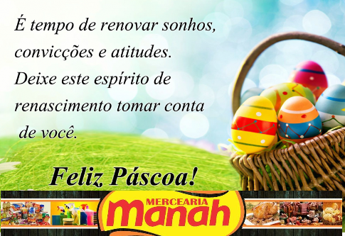 Feliz Páscoa: Mensagem da Mercearia Manah