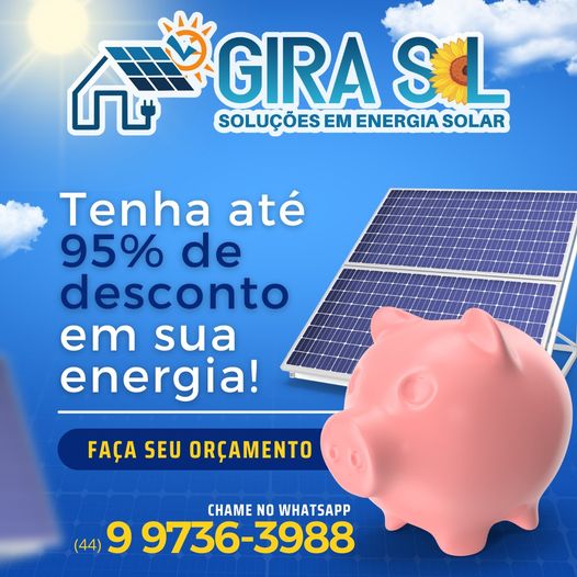 Gira Sol: Use o Sol a seu favor e economize com Energia Solar