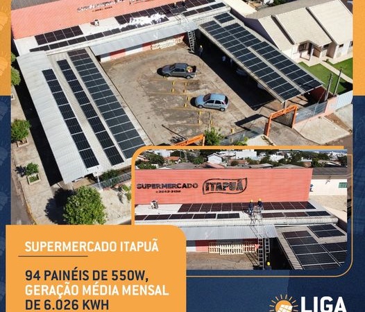 LIGA Energia Solar: Supermercado Itapuã investiu em economia e sustentabilidade e vai economizar até 95% na sua conta de luz