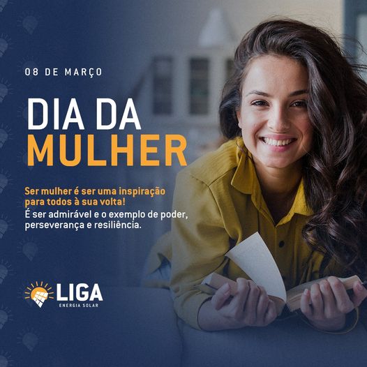 Parabéns Mulher: Mensagem da LIGA Energia Solar