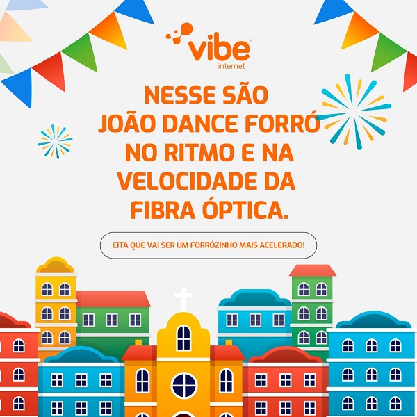  Vibe Internet: Curta as festas juninas com a conexão que você merece