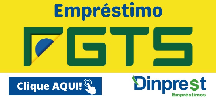 Antecipe seu FGTS com a DINPREST Empréstimos