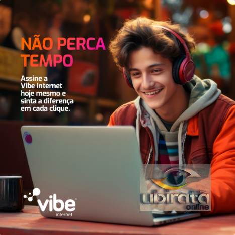 Não perca tempo!!! Assine a VIBE Internet e sinta a diferença em cada clique