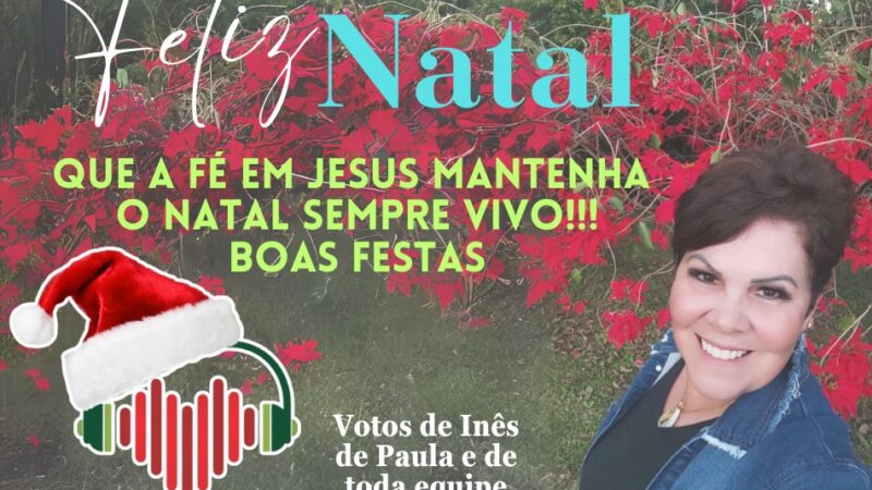 Mensagem de INÊS DE PAULA proprietária da RÁDIO DIFUSORA FM 107,9