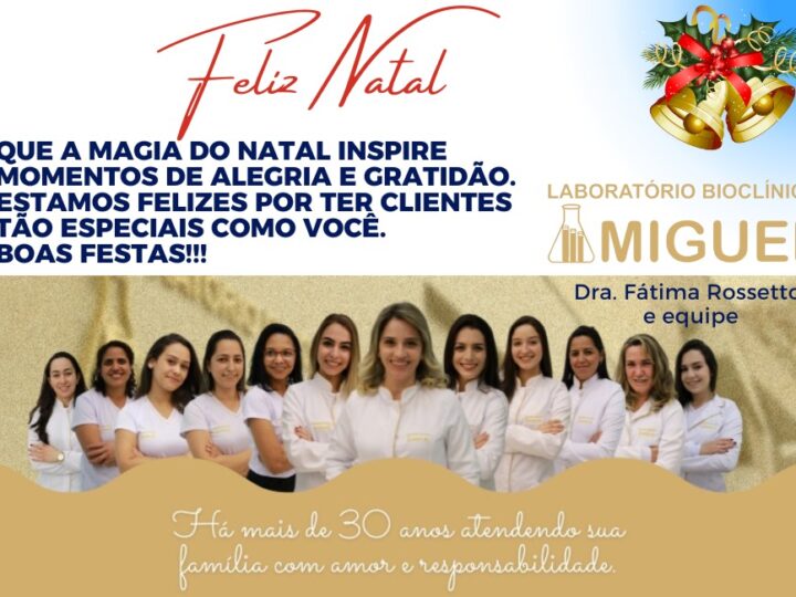 Mensagem de toda equipe do LABORATÓRIO BIOCLÍNICO MIGUEL