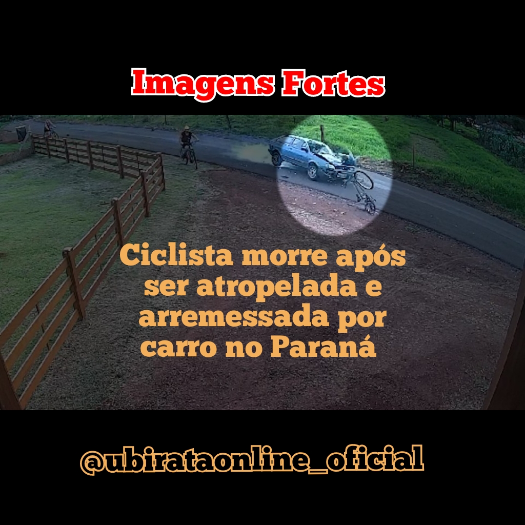 Imagens Fortes:  Ciclista morre após ser atropelada e arremessada por carro no Paraná