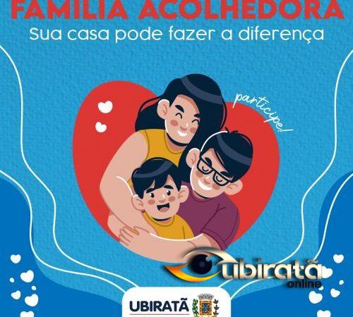 Inscrições abertas para o Programa Família Acolhedora em Ubiratã