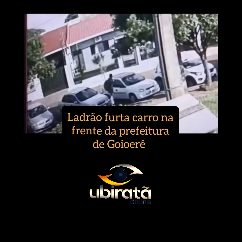 Homem furta carro em frente a prefeitura de Goioerê