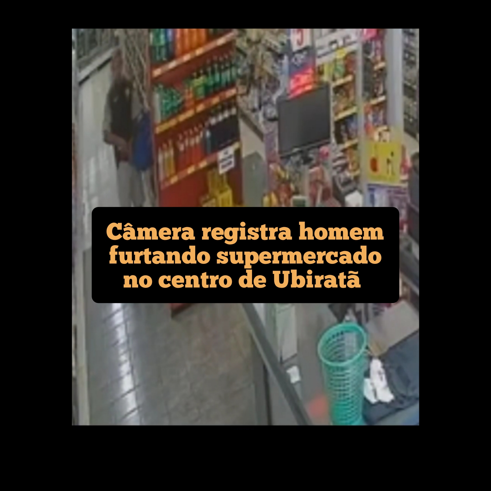 Câmera registra homem furtando supermercado no centro de Ubiratã