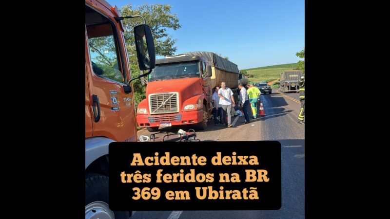 Grave acidente deixa três feridos na BR 369 em Ubiratã