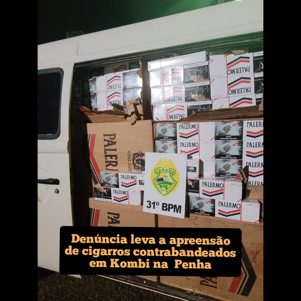 Denúncia leva a apreensão de cigarros contrabandeados em Kombi na Penha