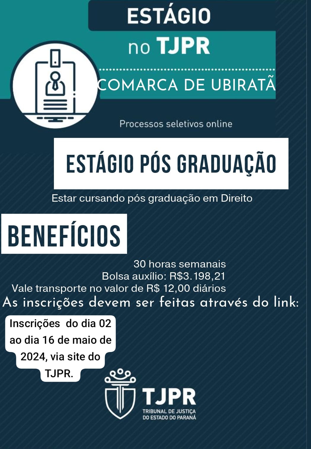 Estágio Pós Graduação no TJPR Comarca de Ubiratã