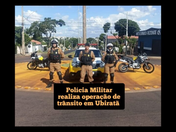 Policia Militar realiza operação de trânsito em Ubiratã