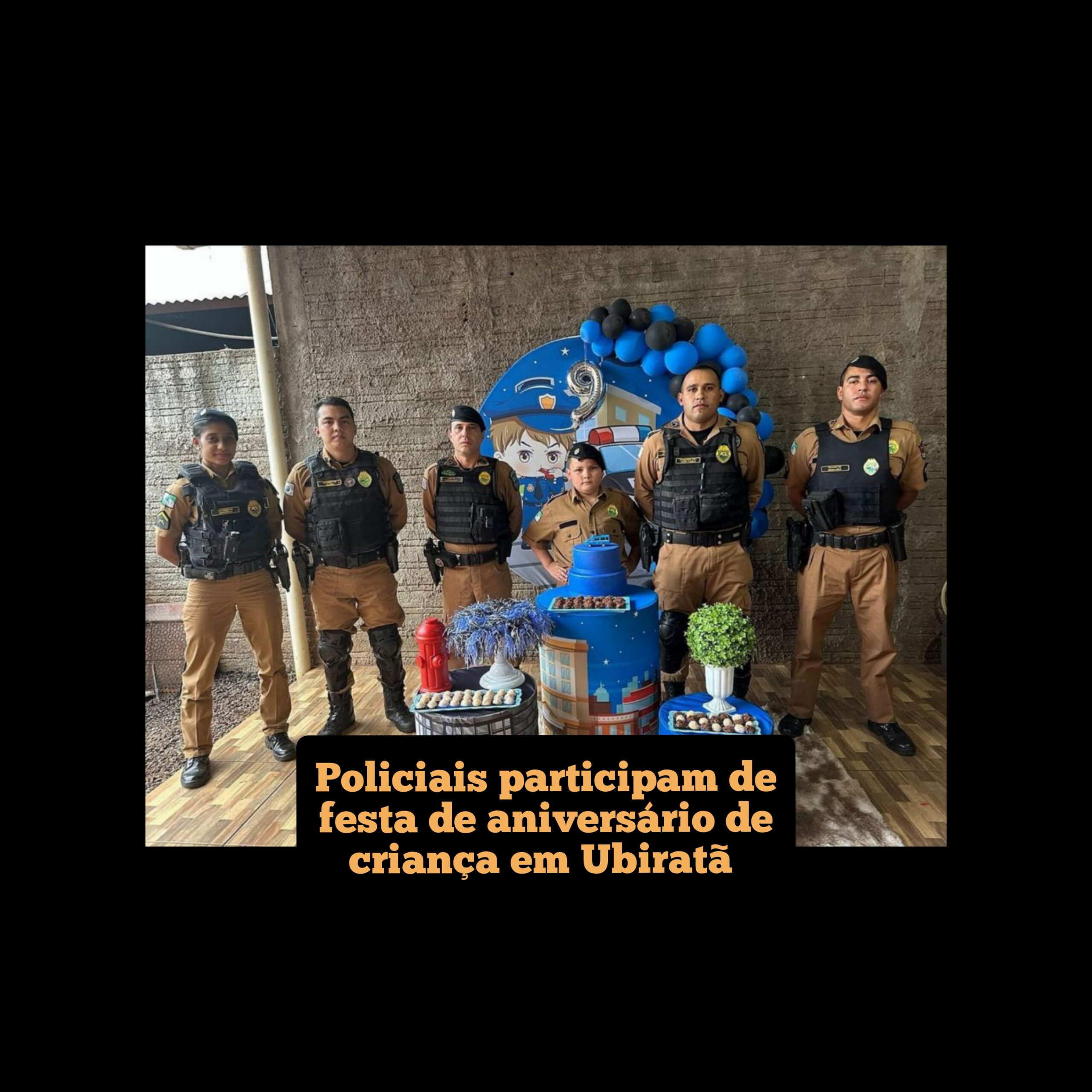 Policiais Militares participam de festa de aniversário de criança em Ubiratã