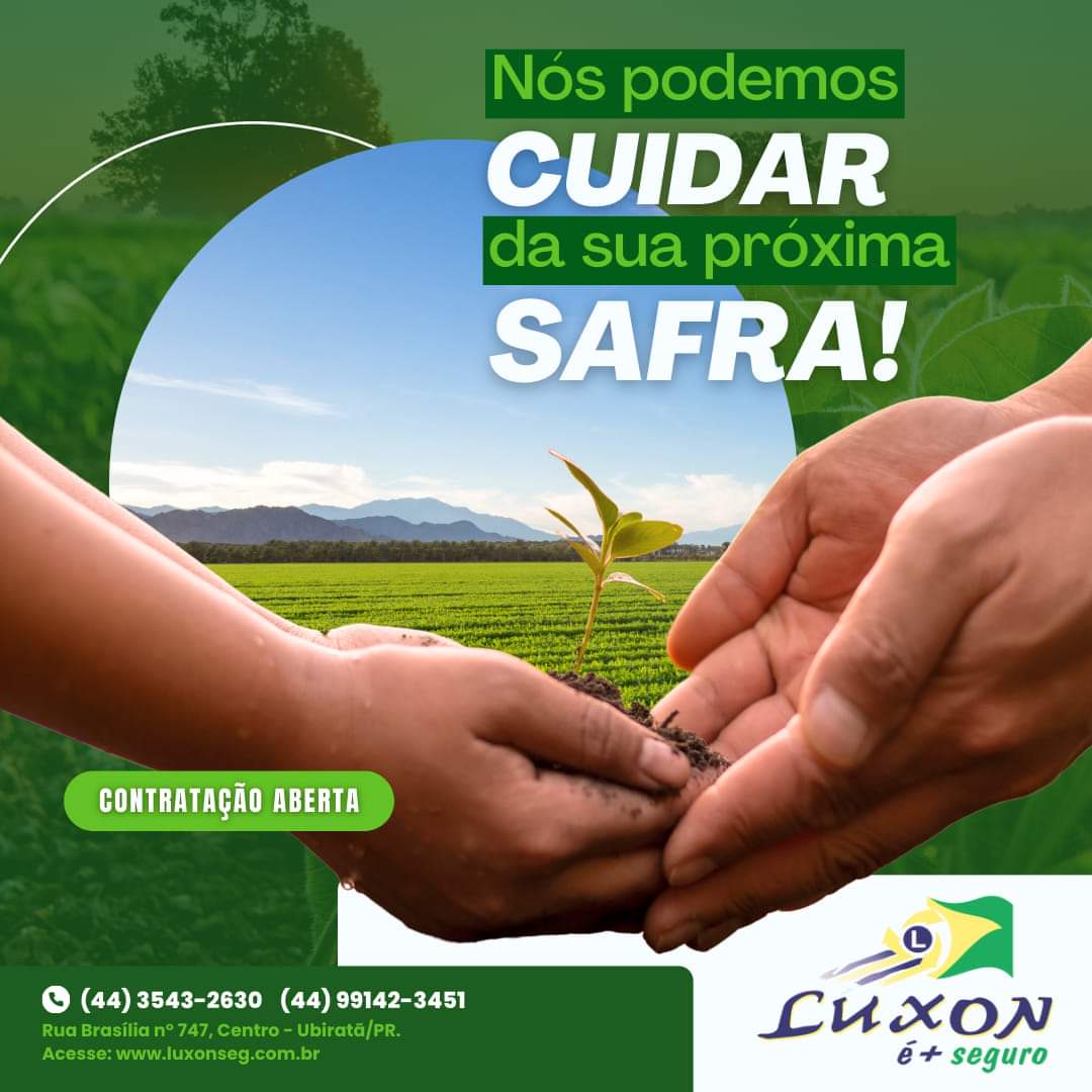 Proteja sua colheita com o SEGURO SAFRA que a Luxon é mais Seguro tem para lhe oferecer