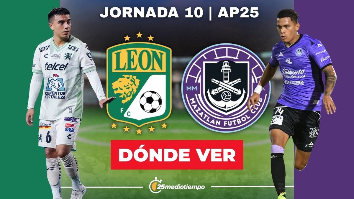 ¿Dónde ver Mazatlán vs. León? Horario y canal EN VIVO J10