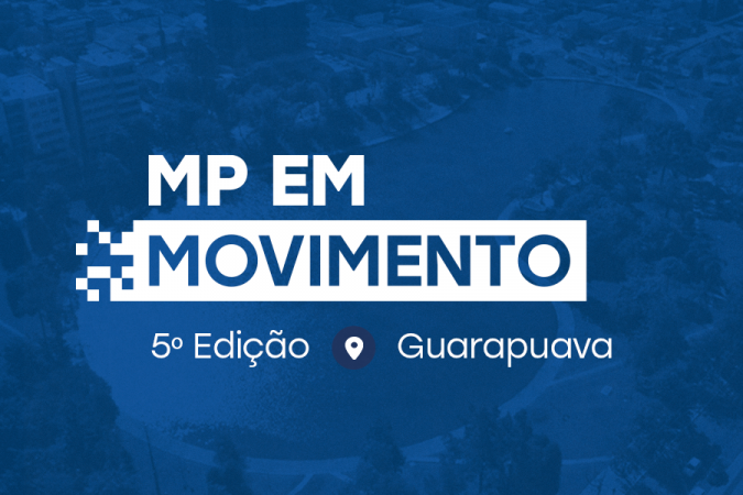 Confira a cobertura do MP em Movimento em Guarapuava