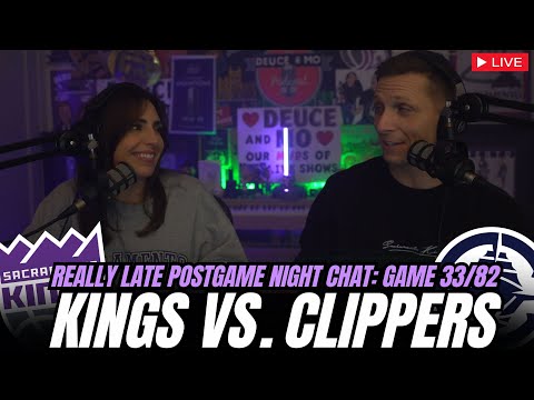 Kings–Clippers LIVE Really Late New Year’s Eve Postgame Chat