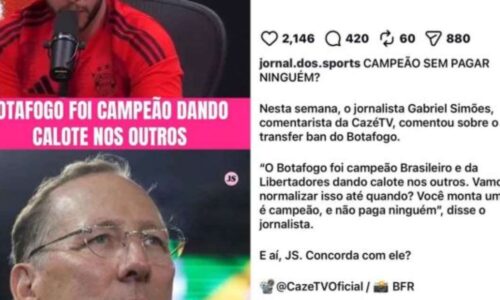 Ex-jogador critica jornalista após fala sobre o Botafogo: “Campeão dando calote”