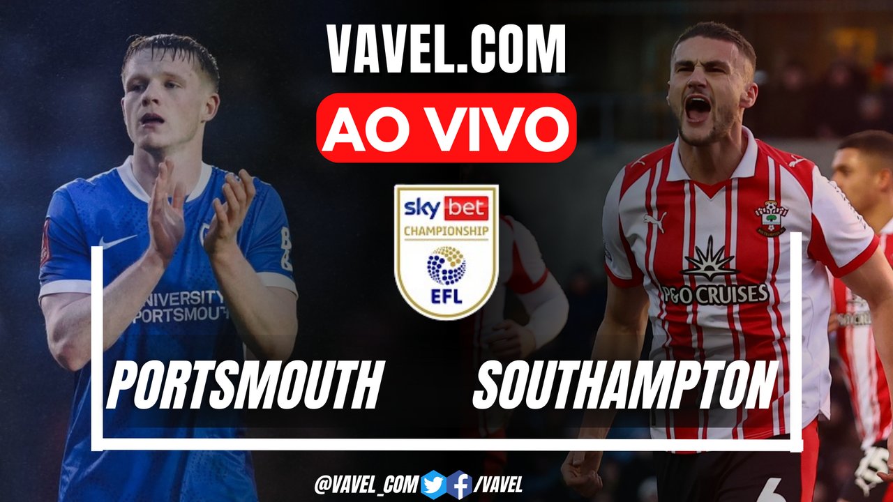 Portsmouth x Southampton AO VIVO, jogo em tempo real pela EFL Championship | 25/01/2026