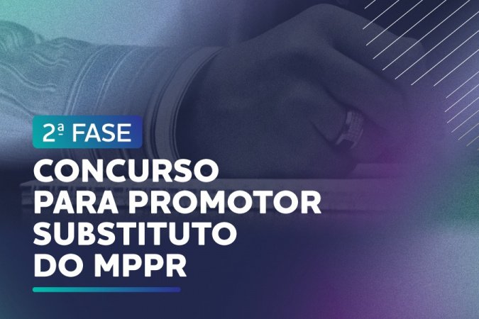 Começam nesta segunda-feira as provas da segunda fase do concurso público para o cargo de promotor substituto do MPPR