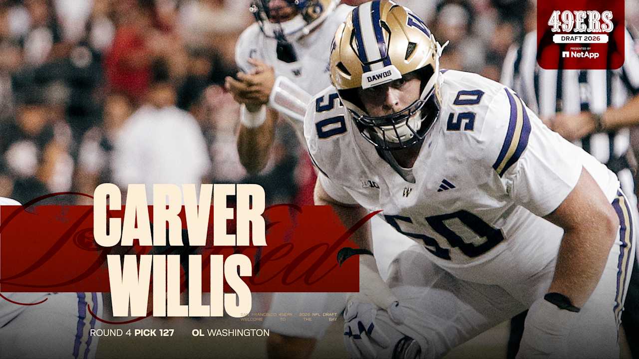 49ers Select OL Carver Willis with the No. 127 Pick in the 2026 NFL Draft