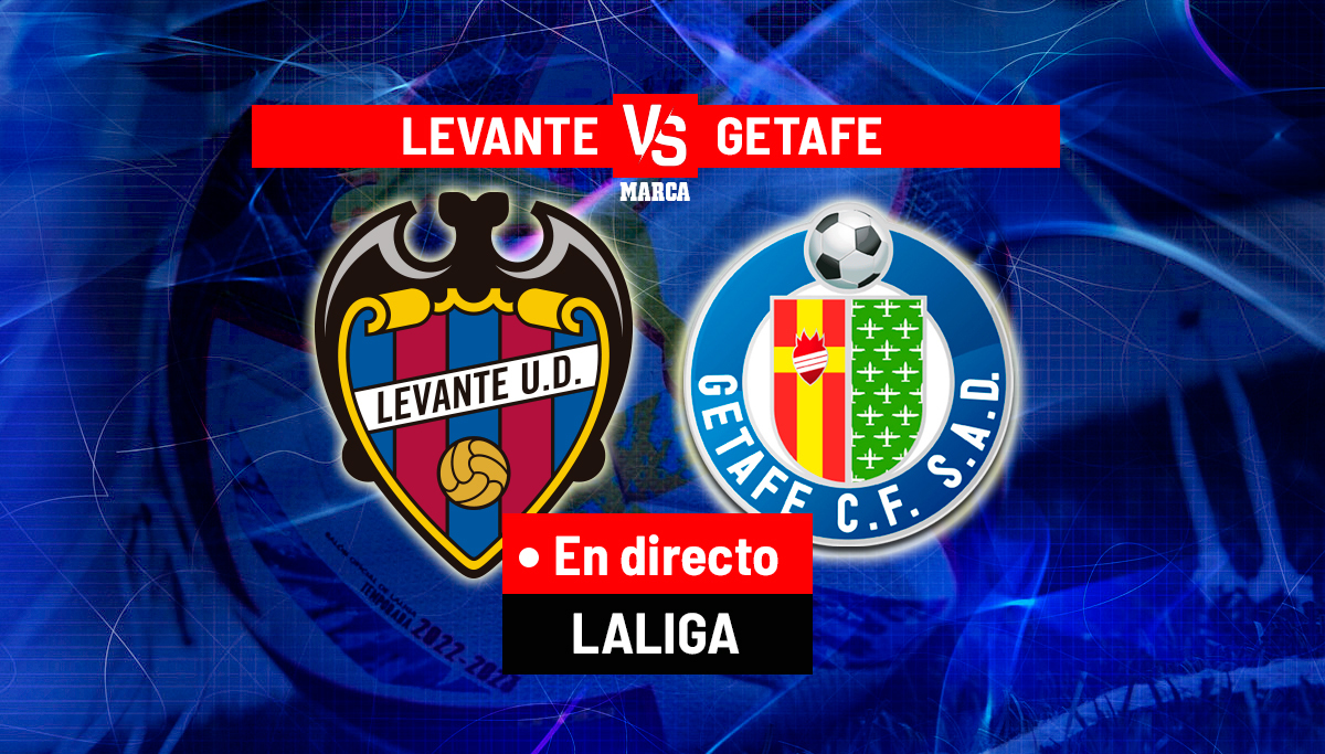 Levante - Getafe en directo