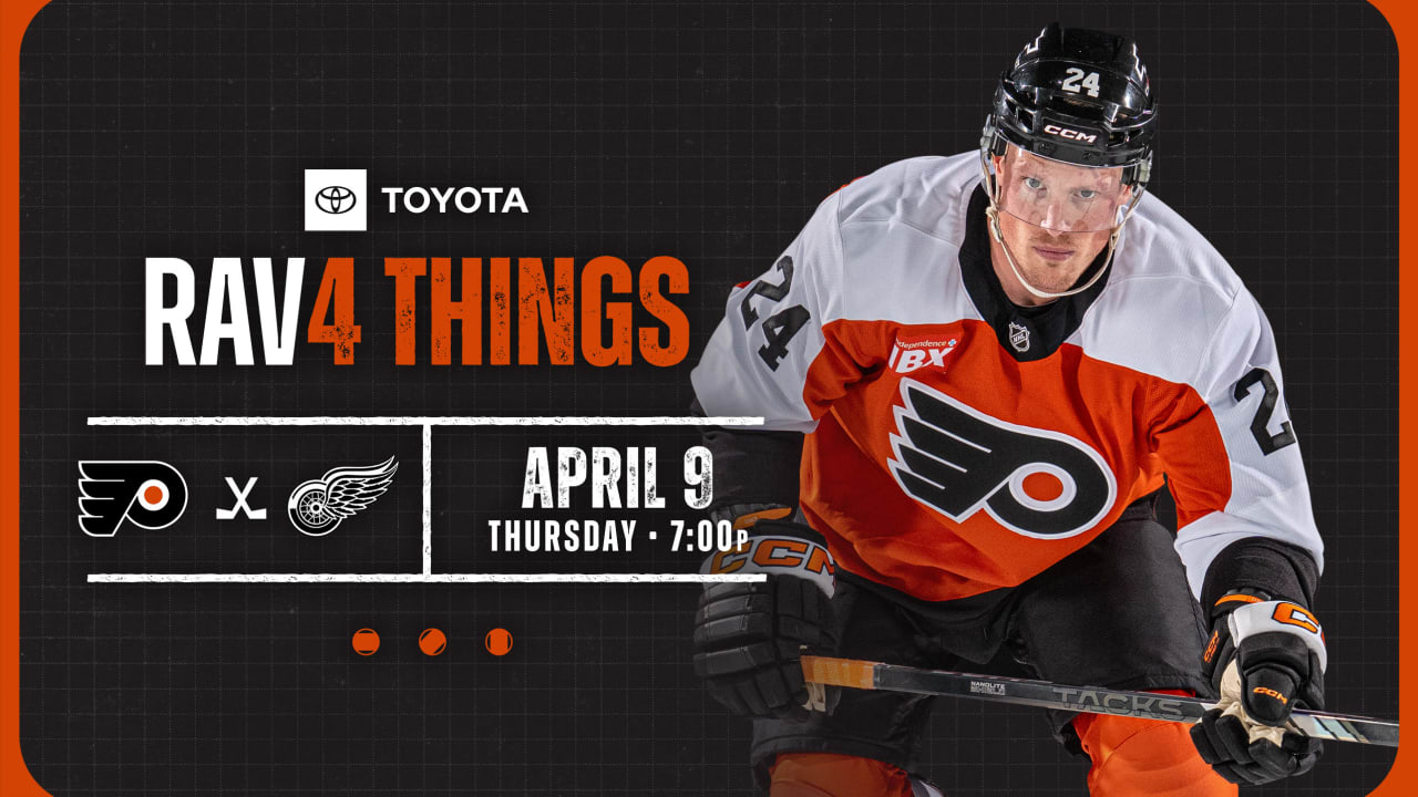 RAV4 Things: Flyers @ Red Wings