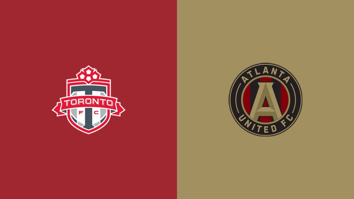 Toronto FC vs Atlanta United: Where to Watch, TV Channel, Live Stream & Kick-Off Time