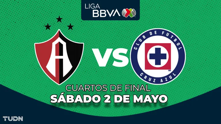 Atlas vs. Cruz Azul: horario y dónde ver el partido de Cuartos de Final de la Liga MX Clausura 2026 | TUDN Liga MX