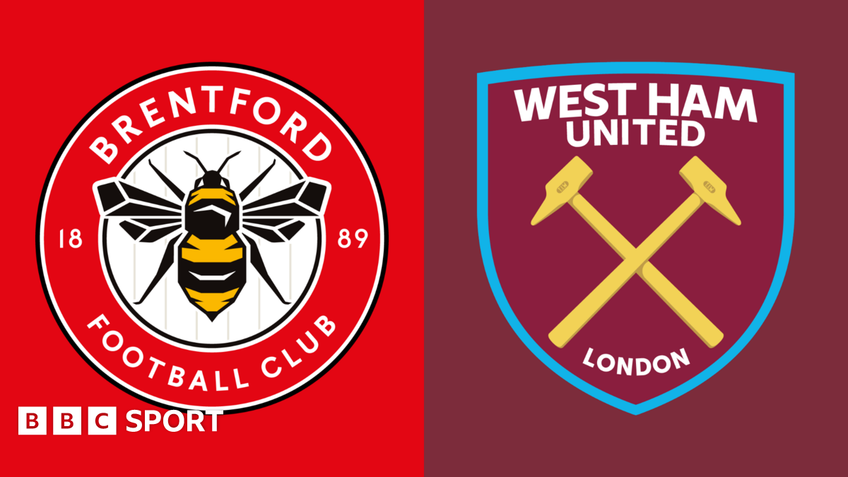 Brentford vs West Ham United: Premier League preview, team news, stats & head-to-head
