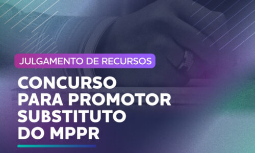 MPPR realiza julgamento de recursos do concurso para Promotor Substituto