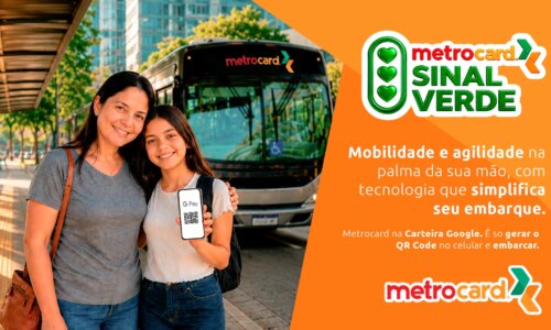 Mobilidade com tecnologia: Metrocard facilita a rotina do passageiro