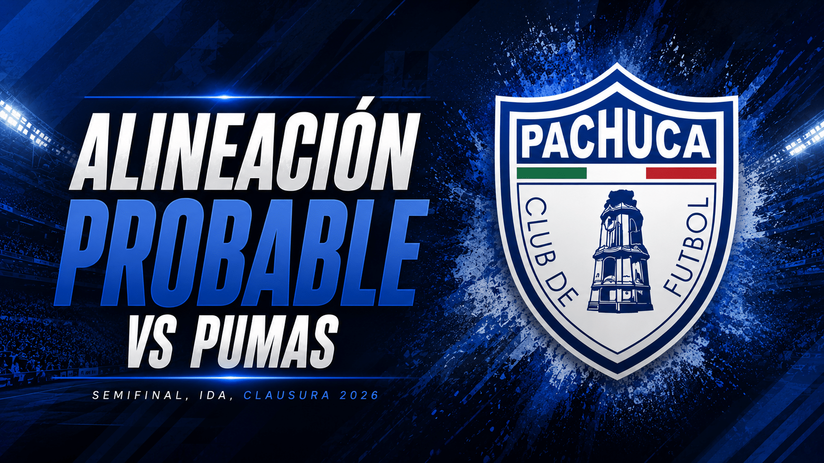 Pachuca: Alineación probable vs Pumas